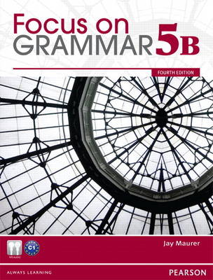 Focus on Grammar 5B Split Student Book & Focus on Grammar 5B Workbook (Paperback)