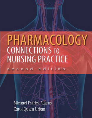 Pharmacology: Connections to Nursing Practice Plus NEW MyNursingLab with Pearson eText (24-month access) -- Access Card Pac