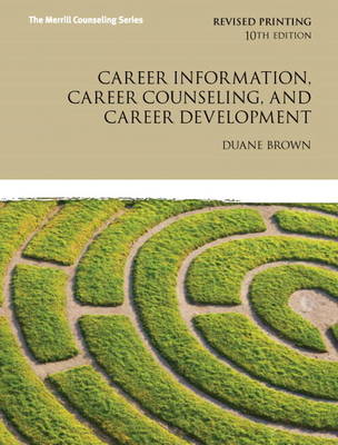 Career Information, Career Counseling, and Career Development Plus MyCounselingLab with Pearson Etext - Access Card Package