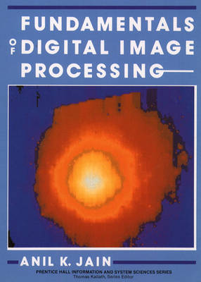 Fundamentals of Digital Image Processing: United States Edition (Hardback)