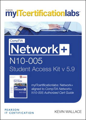 CompTIA Network+ N10-005 Cert Guide, v5.9 MyITCertificationlabs -- Access Card (Digital product license key)