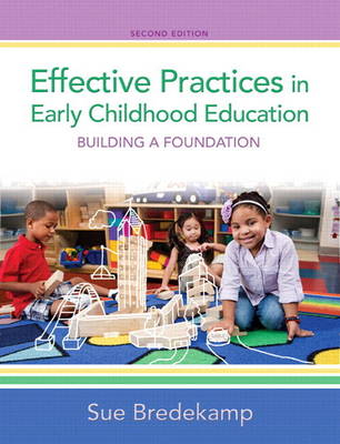 Effective Practices in Early Childhood Education: Building a Foundation, Video-Enhanced Pearson eText -- Access Card (Digital product license key)