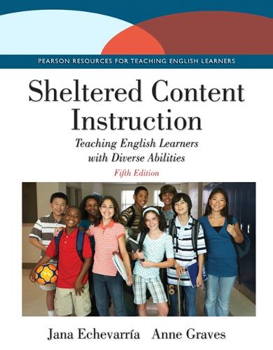 Sheltered Content Instruction: Teaching English Learners with Diverse Abilities (Paperback)