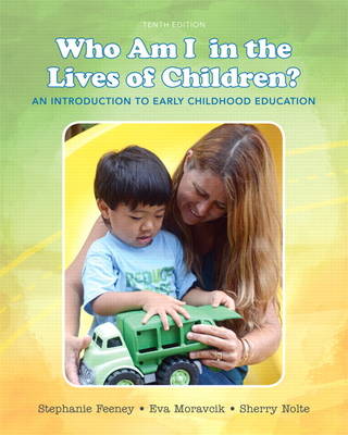 Who Am I in the Lives of Children? An Introduction to Early Childhood Education (Paperback)