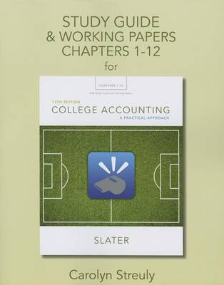 Study Guide & Working Papers for College Accounting: A Practical Approach, Chapters 1-12 (Paperback)