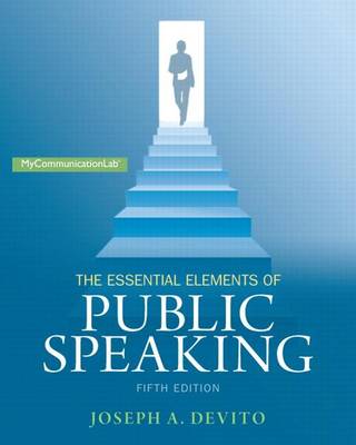 Essential Elements of Public Speaking, The, Plus NEW MyCommunicationLab with Pearson eText -- Access Card Package