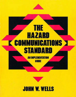 The Hazard Communications Standard: An Implementation (Paperback)