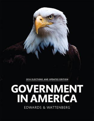 Government in America, 2014 Elections and Updates Edition (Paperback)