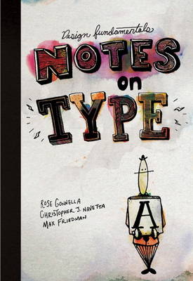 Design Fundamentals: Notes on Type (Paperback)