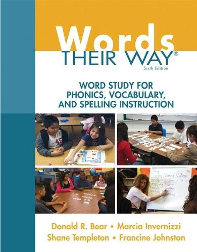 Words Their Way: Word Study for Phonics, Vocabulary, and Spelling Instruction (Paperback)