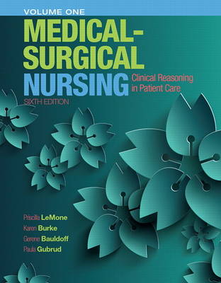 Medical-Surgical Nursing: Clinical Reasoning in Patient Care, Vol. 1 (Hardback)