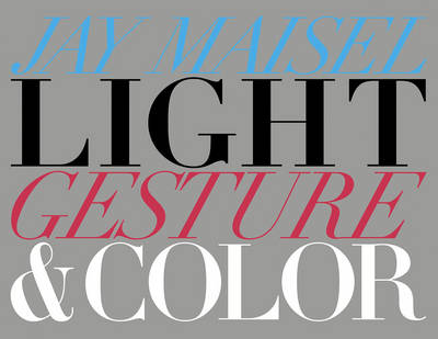 Light, Gesture, and Color (Paperback)
