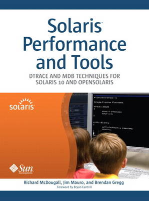 Solaris Performance and Tools: DTrace and MDB Techniques for Solaris 10 and OpenSolaris (paperback) (Paperback)