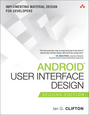 Android User Interface Design: Implementing Material Design for Developers (Paperback)
