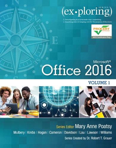 Exploring Microsoft Office 2016 Volume 1 by Mary Anne Poatsy, Keith Mulbery  | Waterstones