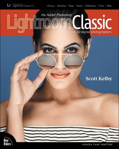 The Adobe Photoshop Lightroom Classic CC Book for Digital Photographers (Paperback)