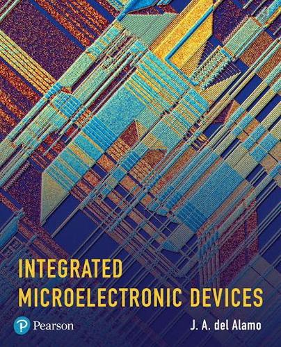 Cover Integrated Microelectronic Devices: Physics and Modeling