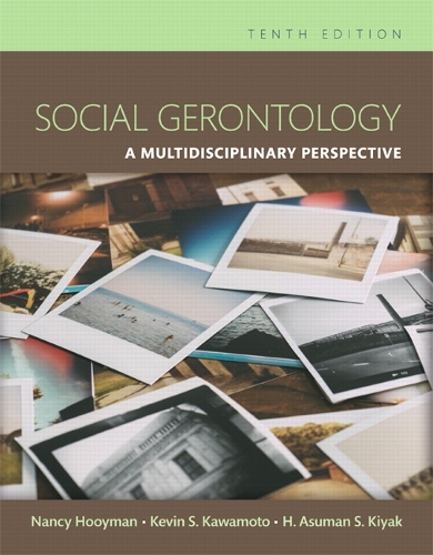 Social Gerontology: A Multidisciplinary Perspective (Paperback)