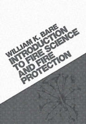Introduction To Fire Science And Fire Prevention (Paperback)