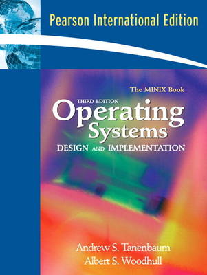 Operating Systems Design and Implementation by Andrew S. Tanenbaum