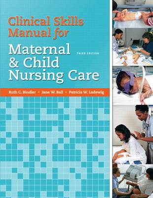 Clinical Skills Manual for Maternal and Child Nursing Care (Paperback)