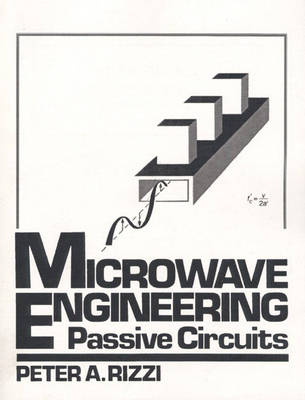 Microwave Engineering: Passive Circuits (Paperback)