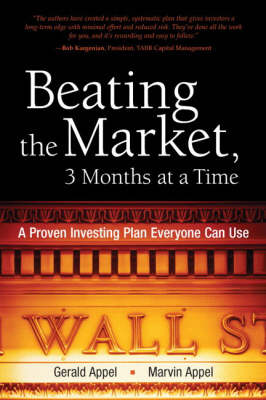 Beating the Market, 3 Months at a Time: A Proven Investing Plan Everyone Can Use (Hardback)