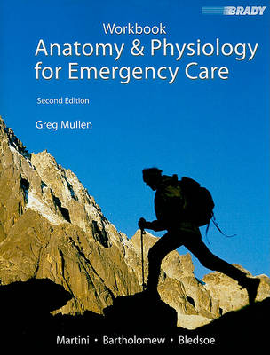 Student Workbook for Anatomy & Physiology for Emergency Care (Paperback)