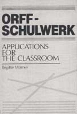 Cref-Schulwerk: Applications for the Classroom (Hardback)