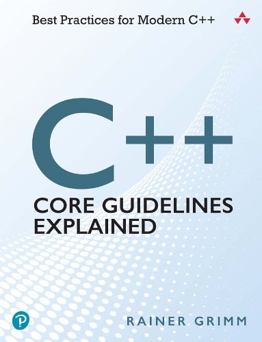 Pearson Education (Us) C++ Core Guidelines Explained