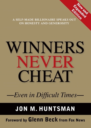 Winners Never Cheat: Even in Difficult Times, New and Expanded Edition (Hardback)