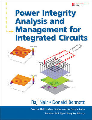 Power Integrity Analysis and Management for Integrated Circuits (Hardback)