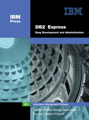 DB2 Express: Easy Development and Administration (paperback) (Paperback)