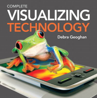 Visualizing Technology, Complete with Student CD