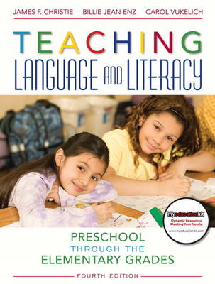 Teaching Language and Literacy: Preschool Through the Elementary Grades (Paperback)