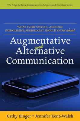 What Every Speech-Language Pathologist/Audiologist Should Know about Alternative and Augmentative Communication (Paperback)