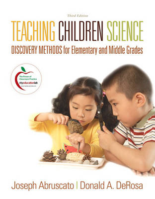 Teaching Children Science: Discovery Methods for Elementary and Middle Grades (Paperback)