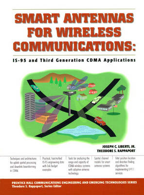 Smart Antennas for Wireless Communications: IS-95 and Third Generation CDMA Applications (Hardback)