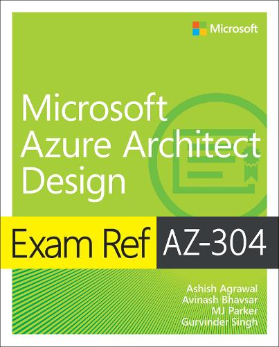 Exam Ref AZ-304 Microsoft Azure Architect Design by Ashish Agrawal Sns-Brigh10