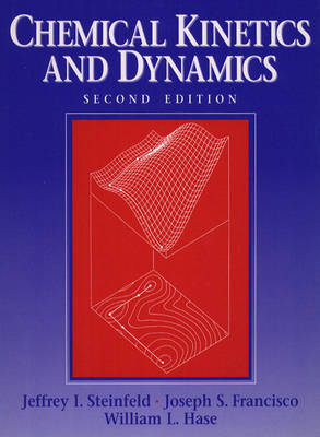 Chemical Kinetics and Dynamics (Paperback)