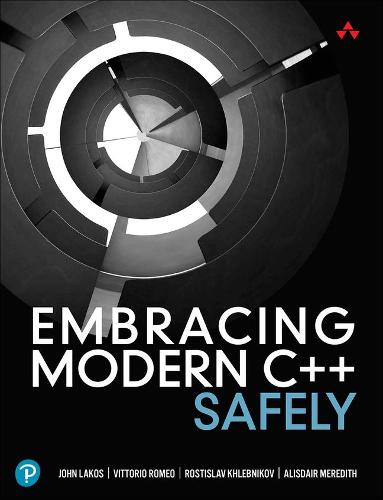 Embracing Modern C++ Safely (Paperback)