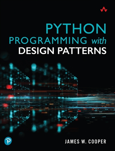 Python Programming with Design Patterns by James Cooper | Waterstones
