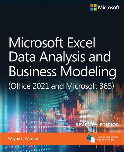 Microsoft Excel Data Analysis And Business Modeling (Office 2021 And Microsoft 365)