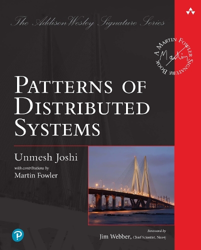 Patterns of Distributed Systems - Addison-Wesley Signature Series (Fowler) (Paperback)