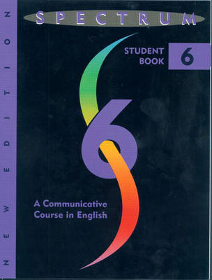 Spectrum 6: A Communicative Course in English, Level 6 (Paperback)