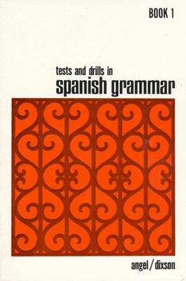 Tests and Drills in Spanish Grammar: Book 1 (Paperback)