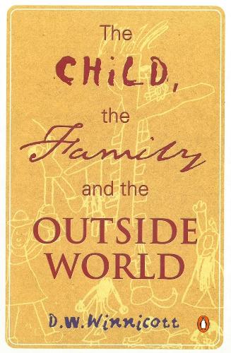 The Child, the Family, and the Outside World (Paperback)