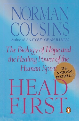 Head First: The Biology of Hope and the Healing Power of the Human Spirit (Paperback)