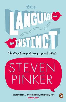 The Language Instinct: How the Mind Creates Language (Paperback)