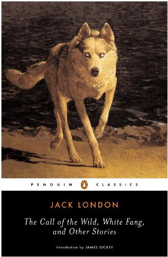 Cover of the book The Call of the Wild, White Fang and Other Stories